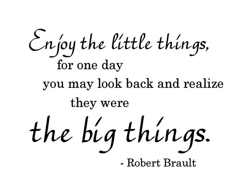 enjoy the little things